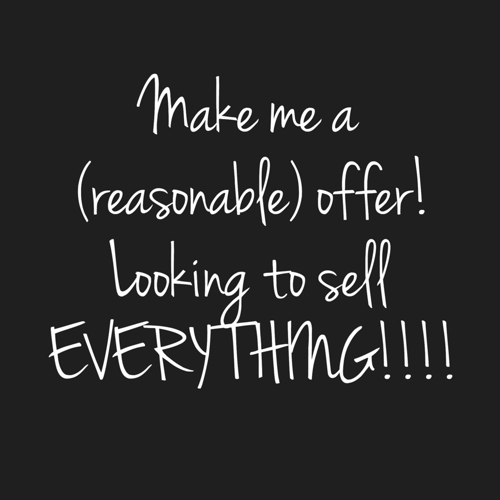 Want to sell everything!